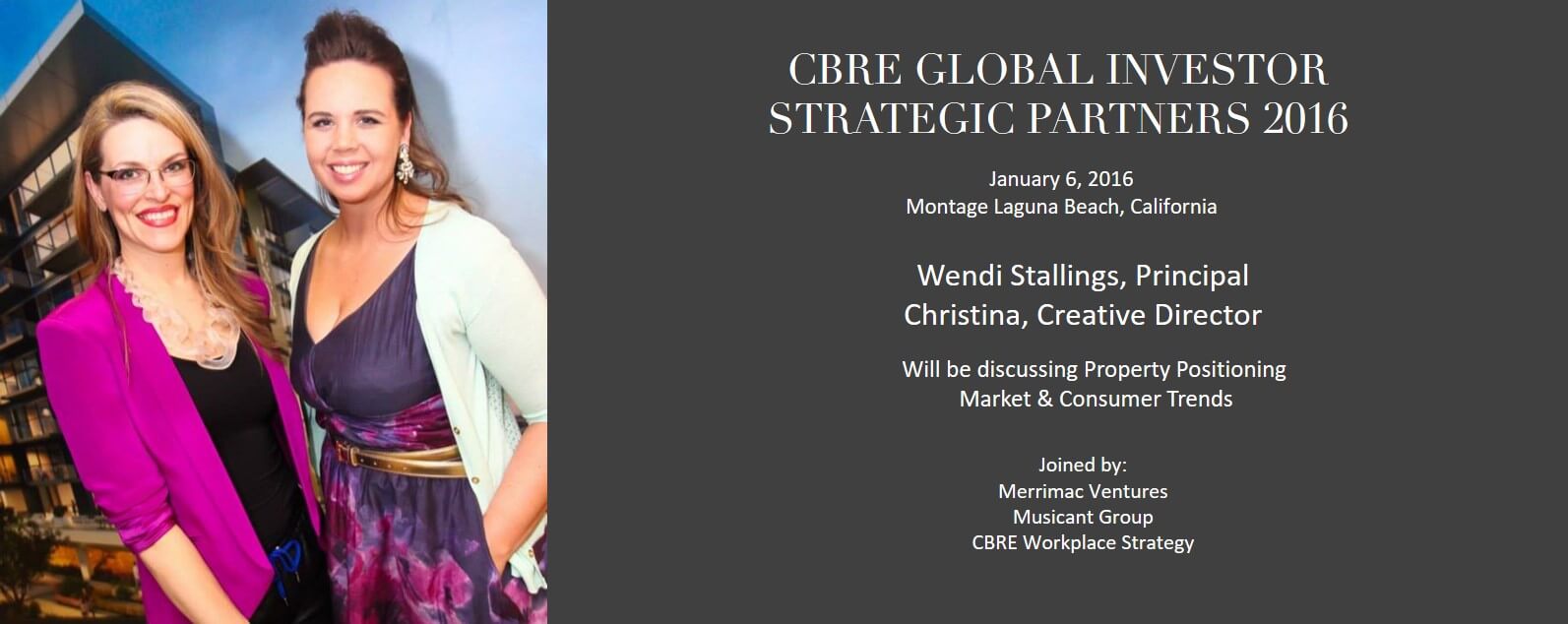 CBRE Global Investor: Panelist Wendi & Christina